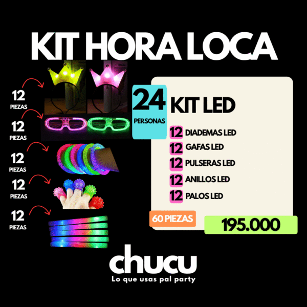 KITS HORA LOCA (9) Kit Led Para 24 Personas